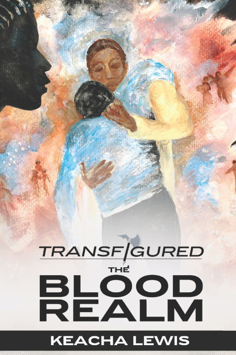 Kniha Transfigured Keacha Lewis