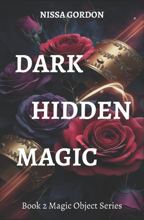 Kniha Dark Hidden Magic Nissa Gordon