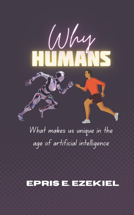 Kniha Why Human Epris E. Ezekiel