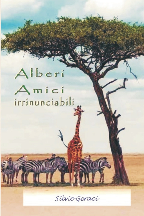 Knjiga Alberi nostri Amici irrinunciabili silvio geraci