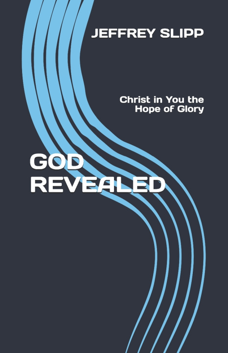 Libro GOD REVEALED Jeffrey Scott Slipp