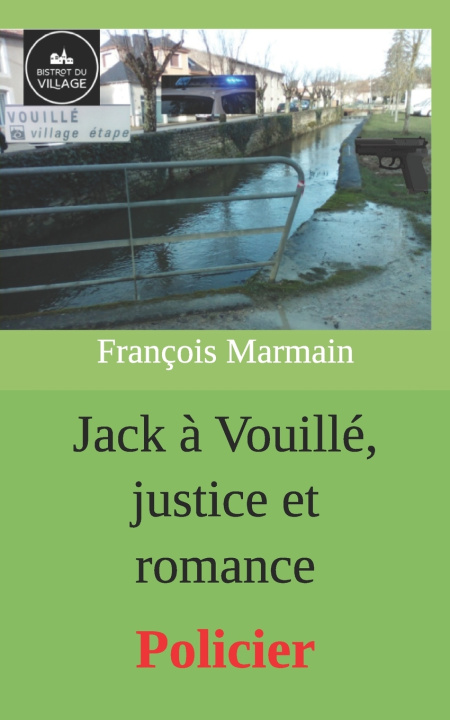 Knjiga Jack à Vouillé, justice et romance François Marmain