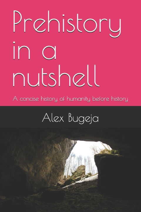 Knjiga Prehistory in a nutshell Alex Bugeja