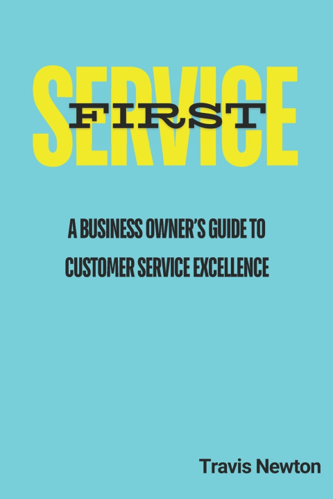 Kniha Service First Travis Newton