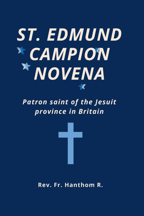 Kniha St. Edmund Campion Novena Rev. Fr. Hanthom R.