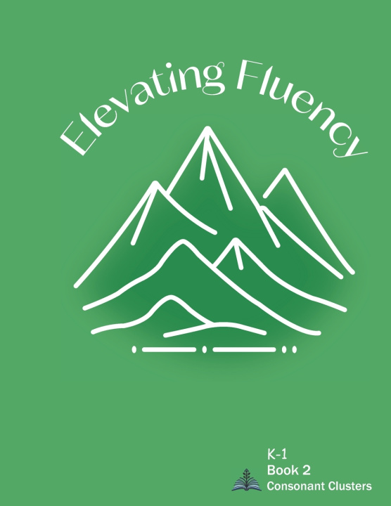 Knjiga Elevating Fluency Kelly Maxwell