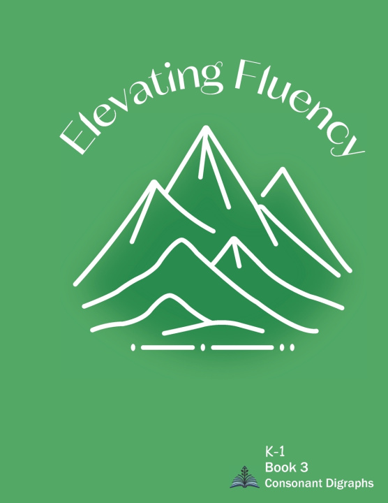 Knjiga Elevating Fluency Kelly Maxwell