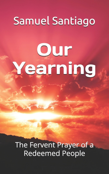 Knjiga Our Yearning Samuel Santiago