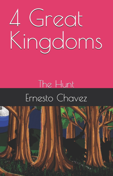 Kniha 4 Great Kingdoms Ernesto Chavez