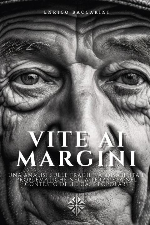 Buch Vite ai Margini Enrico Baccarini