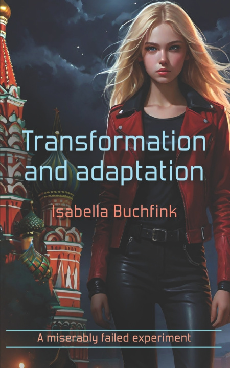 Kniha Transformation and Adaption Isabella Buchfink