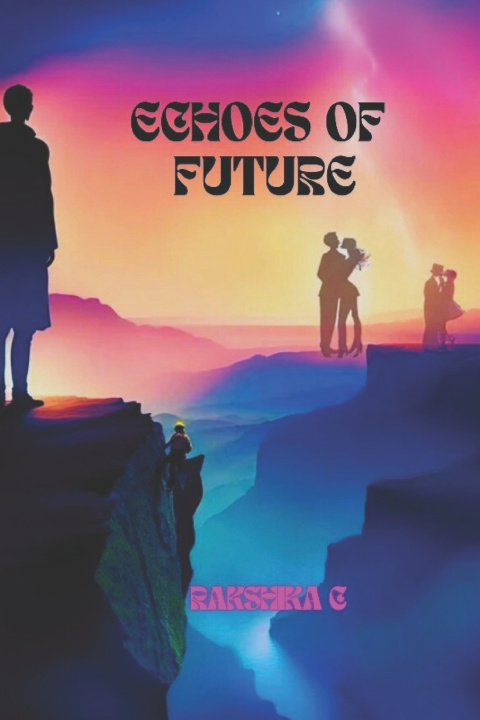 Kniha ECHOES OF FUTURE RAKSHIKA C
