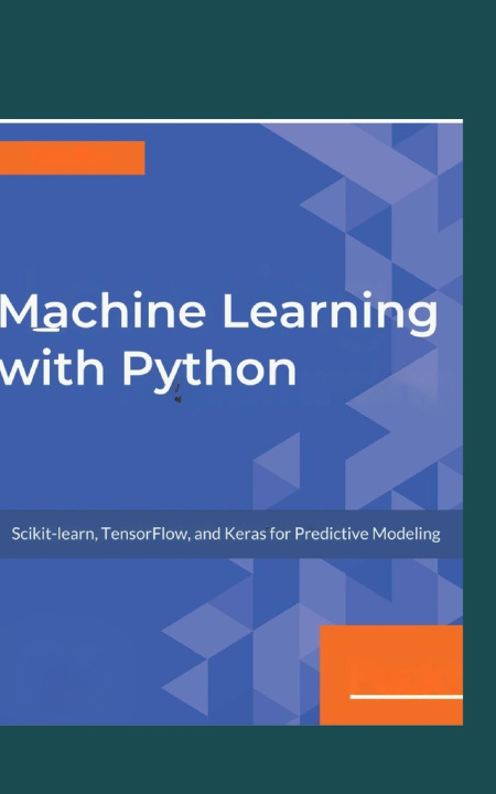 Knjiga Machine Learning with Python Tommie McBride