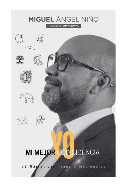 Kniha Yo, mi mejor coincidencia Miguel Angel Niño Chavez