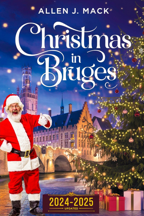 Knjiga Christmas in Bruges 2024 - 2025 Allen J. Mack