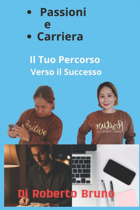 Kniha Passioni e Carriera Roberto Bruno
