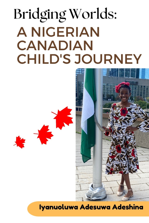 Kniha Bridging Worlds Iyanuoluwa Adesuwa Adeshina