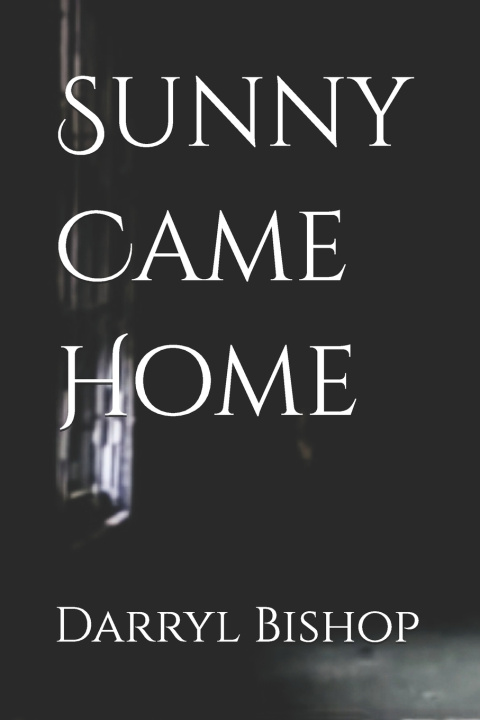 Knjiga Sunny Came Home Darryl Bishop