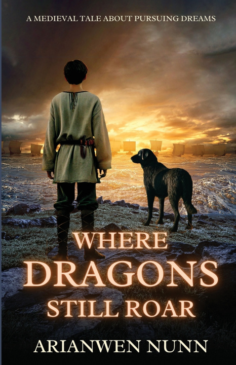 Knjiga Where Dragons Still Roar Arianwen Nunn