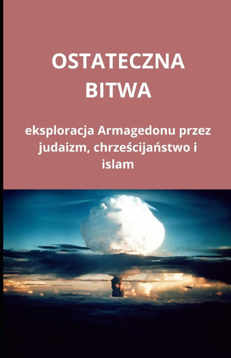 Knjiga Ostateczna bitwa Bah Slama