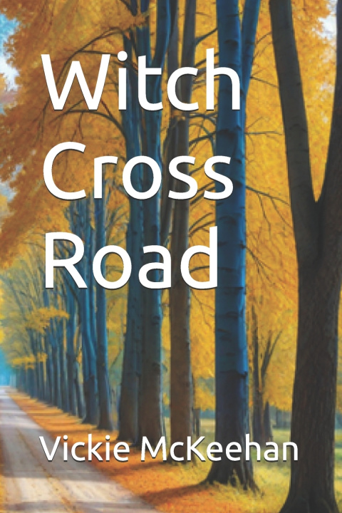 Kniha Witch Cross Road Vickie McKeehan
