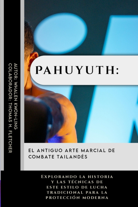 Kniha Pahuyuth Thomas H. Fletcher
