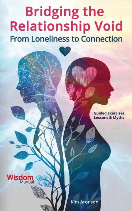 Kniha Bridging the Relationship Void Kim Aronson