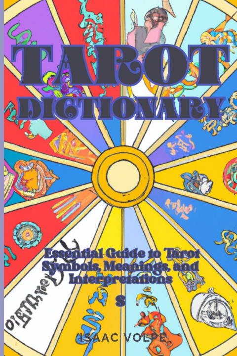 Kniha TAROT DICTIONARY Isaac Volpe