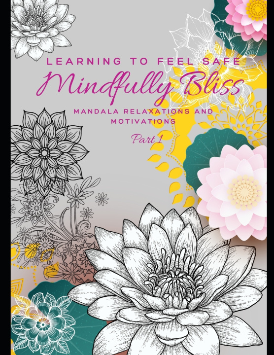 Kniha Learning to Feel Safe Dr. Tia Buchanan LPCS LPC LAC