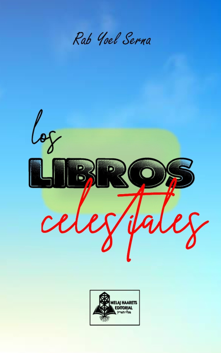 Kniha Los libros celestiales Rab Yoel Serna