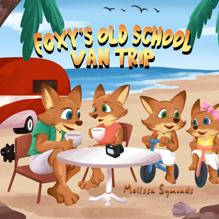 Knjiga Foxy's Old School Van Trip Melissa Symonds