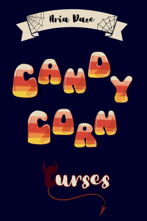 Kniha Candy Corn Curses Aria N Daze