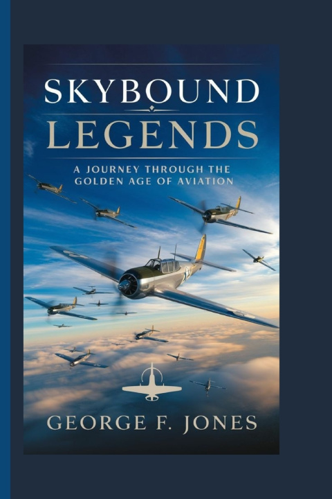 Kniha Skybound Legends George F. Jones
