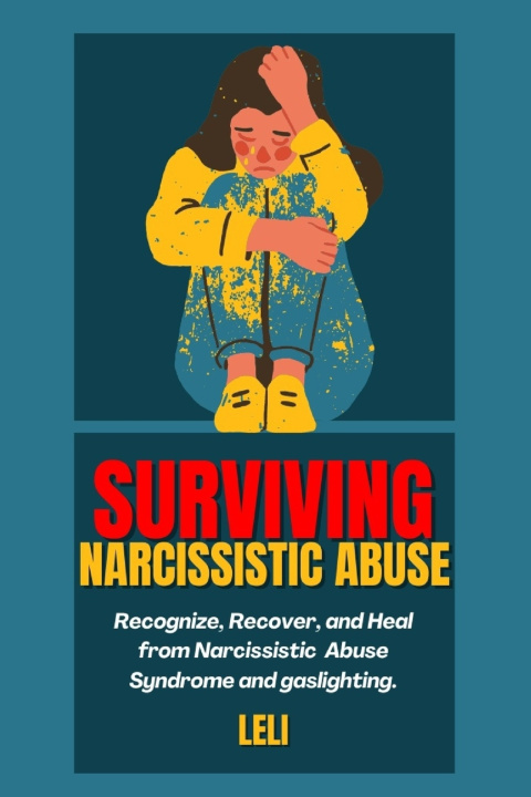 Kniha Surviving Narcissistic Abuse Leli