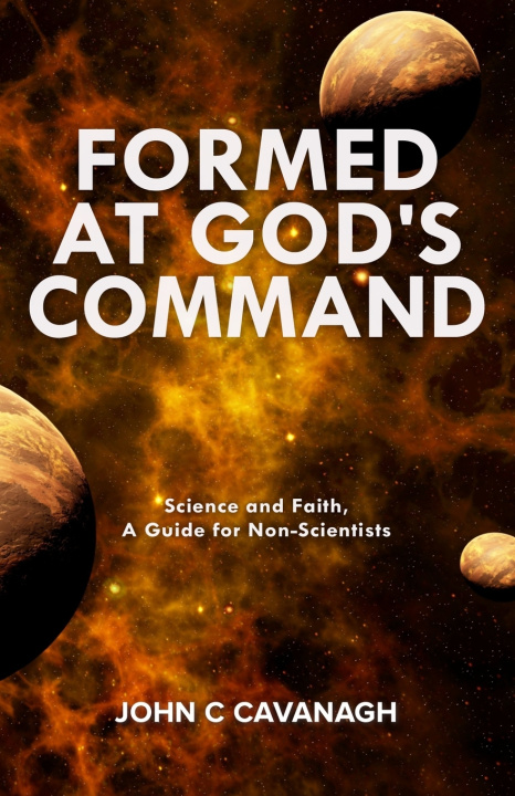 Knjiga Formed At God's Command John C Cavanagh