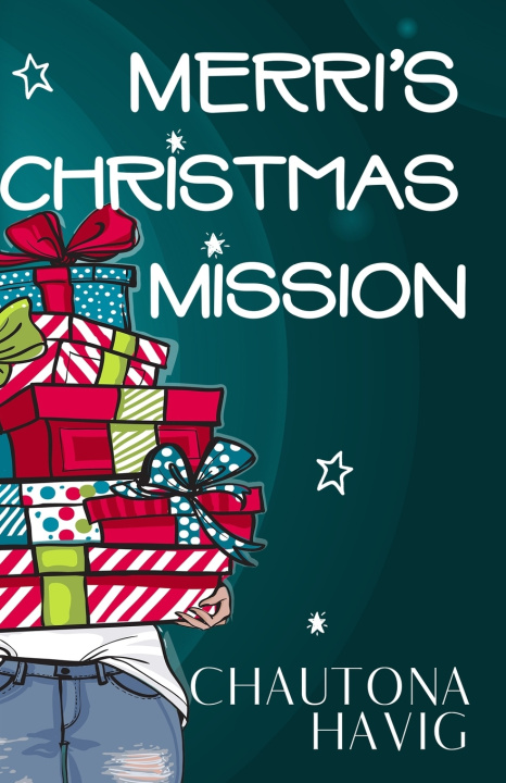 Kniha Merri's Christmas Mission Chautona Havig