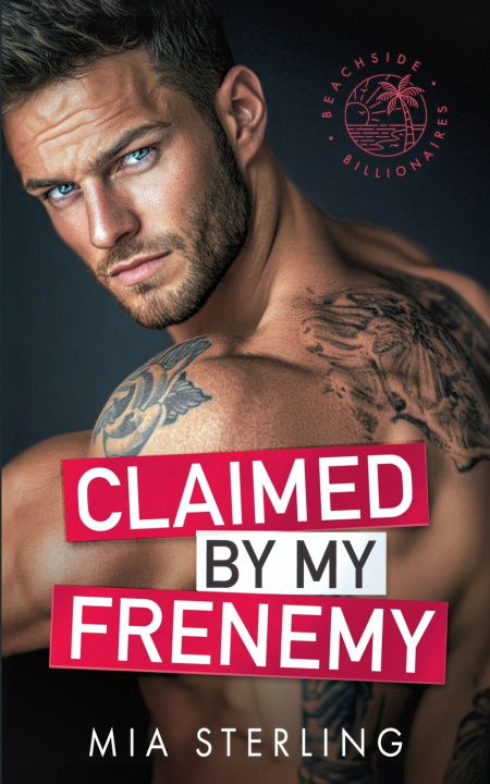 Kniha Claimed by my Frenemy Mia Sterling