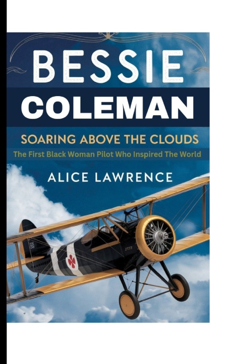Kniha BESSIE COLEMAN Alice Lawrence