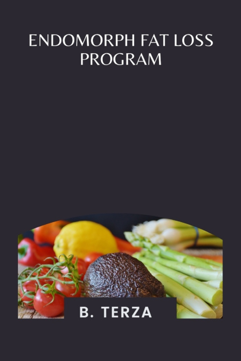 Kniha Endomorph Fat Loss Program B. TERZA