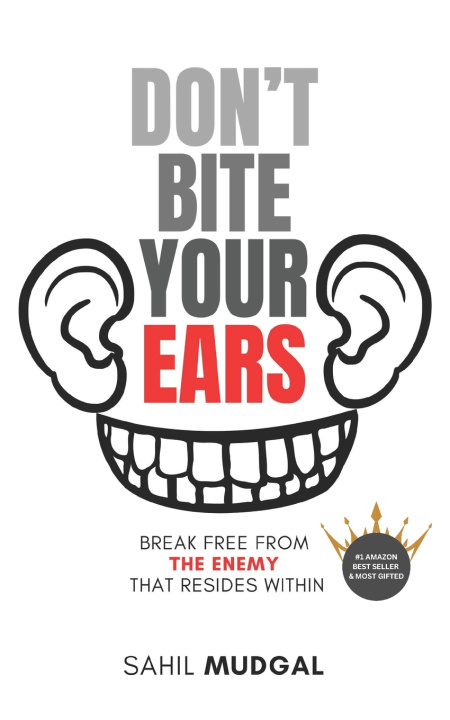 Kniha Don't Bite Your Ears Sahil Mudgal