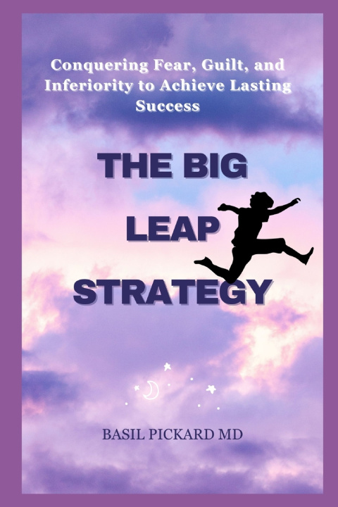 Libro THE BIG LEAP STRATEGY Basil Pickard MD