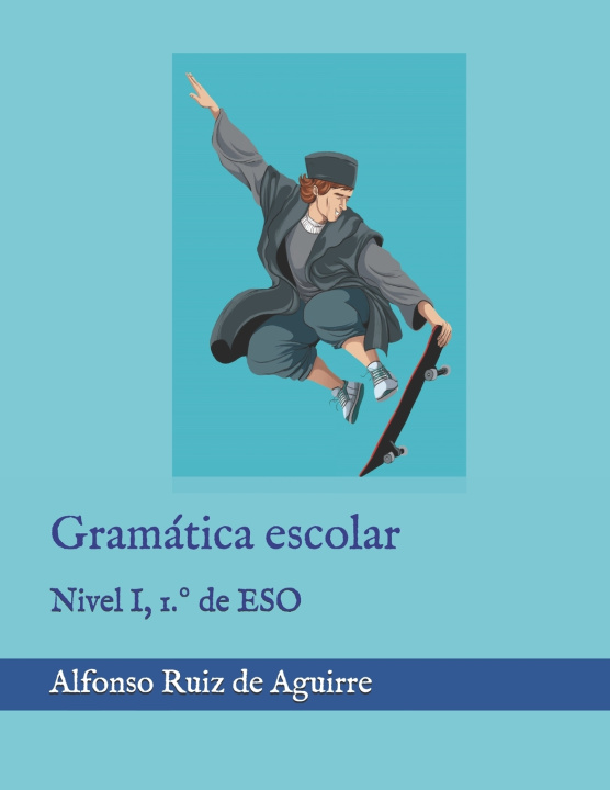 Kniha Gramática escolar Alfonso Ruiz de Aguirre