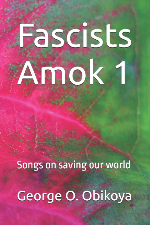 Kniha Fascists Amok 1 George O. Obikoya