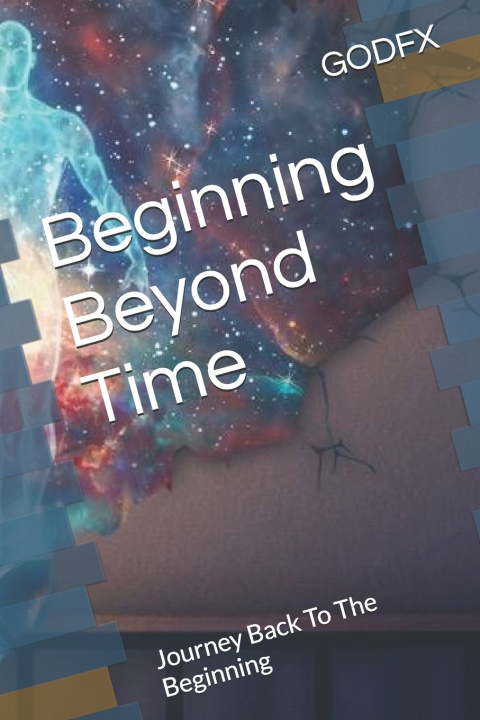 Kniha Beginning Beyond Time GODFX Ellon
