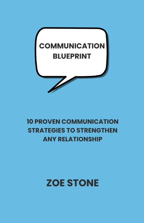 Kniha Communication Blueprint Zoe Stone
