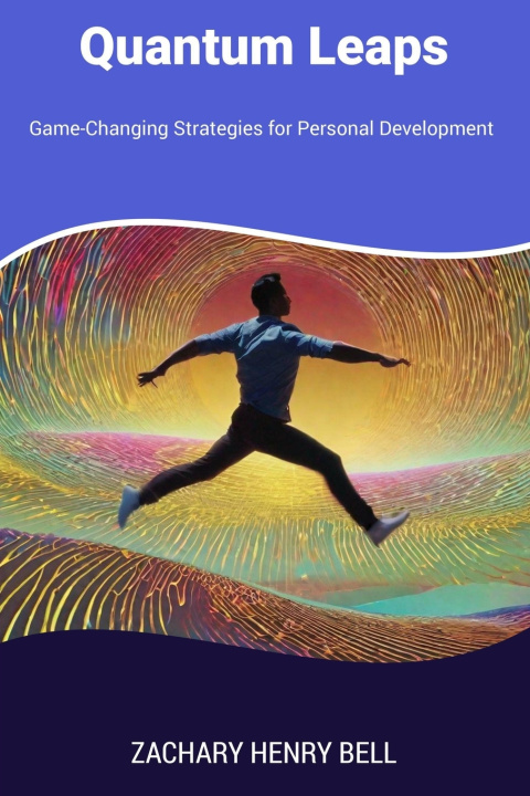 Kniha Quantum Leaps Zachary Henry Bell