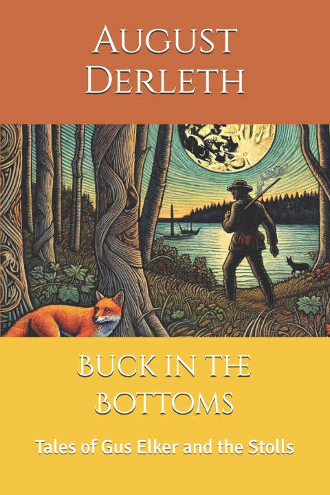 Knjiga Buck in the Bottoms August Derleth
