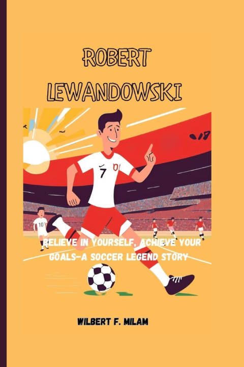 Kniha ROBERT LEWANDOWSKI WILBERT F. MILAM