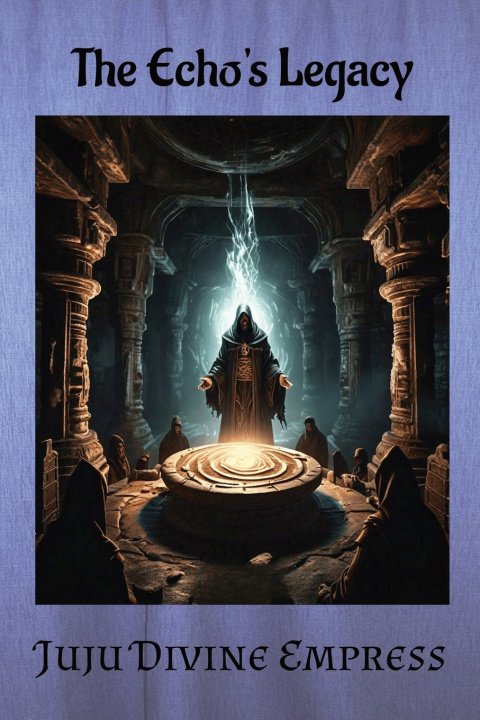Kniha The Echo's Legacy Juju Divine Empress
