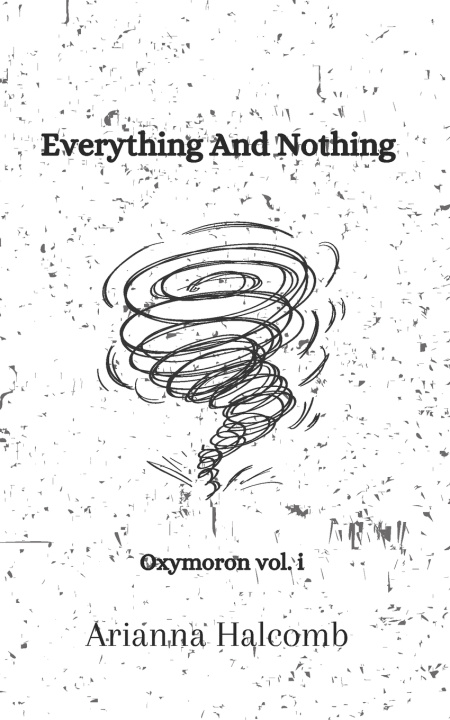 Kniha Everything And Nothing Arianna Nashville Halcomb